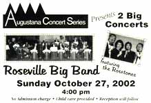 Augustana Concert Series Presents 2 Big Concerts, Roseville Big Band featuring the Rosetones, Sunday October 27, 2002, 4:00 p.m.